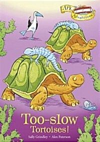 Too-slow Tortoises! (Paperback)