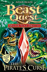 Beast Quest: Master Your Destiny: The Pirates Curse : Book 3 (Paperback)