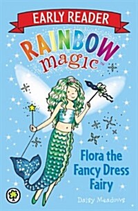 [중고] Rainbow Magic Early Reader: Flora the Fancy Dress Fairy (Paperback)