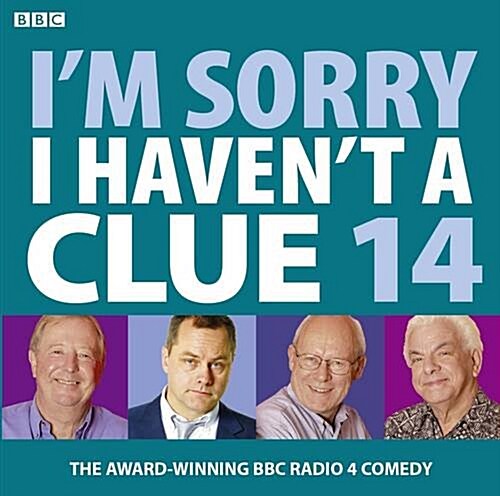 Im Sorry I Havent A Clue : Volume 14 (CD-Audio, Unabridged ed)