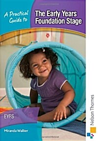 A Practical Guide to the Early Years Foundation Stage (Package)