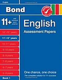 Bond English Assessment Papers 11+-12+ Years Book 1 (Paperback)