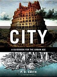 City : A Guidebook for the Urban Age (Hardcover)