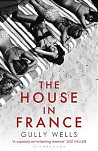 The House in France : A Memoir (Paperback)