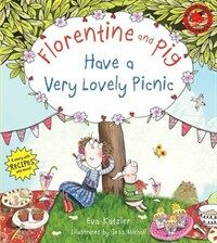 Florentine and Pig Have a Very Lovely Picnic (Paperback)