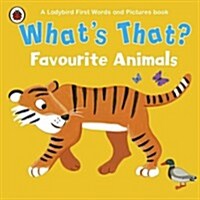 Whats That? Favourite Animals a Ladybird First Words and Pi (Hardcover)