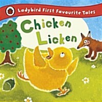 Chicken Licken: Ladybird First Favourite Tales (Hardcover)