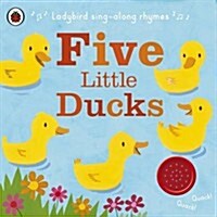 Ladybird Singalong Rhymes: Five Little Ducks (Hardcover)