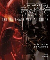 Star Wars : The Ultimate Visual Guide