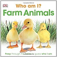 Who am I? Farm Animals (Board Book)