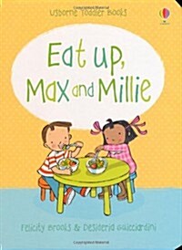 Eat Up, Max and Millie (Hardcover)