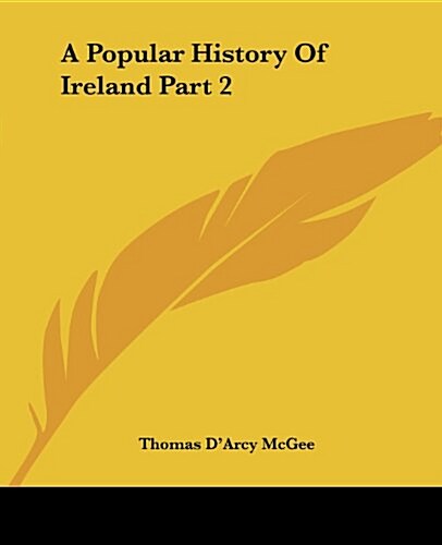 A Popular History of Ireland Part 2 (Paperback)