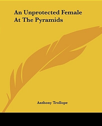 An Unprotected Female at the Pyramids (Paperback)