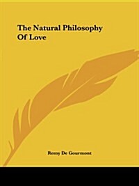 The Natural Philosophy of Love (Paperback)