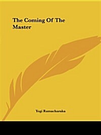 The Coming of the Master (Paperback)