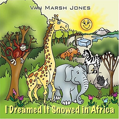 I Dreamed It Snowed in Africa (Paperback)