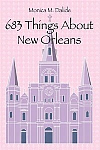 683 Things about New Orleans (Paperback)