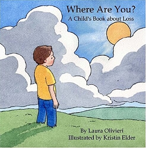 Where Are You: A Childs Book about Loss (Paperback)