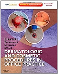 Dermatologic and Cosmetic Procedures in Office Practice : Expert Consult - Online and Print (Hardcover)