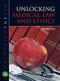 Unlocking Medical Law and Ethics (Paperback)