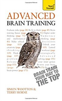 Advanced Brain Training: Teach Yourself : Teach Yourself Brain Train Your Way to the Top (Paperback)