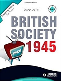 Enquiring History: British Society since 1945 (Paperback)
