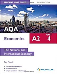 AQA A2 Economics Student Unit Guide New Edition: Unit 4 the National and International Economy (Paperback)