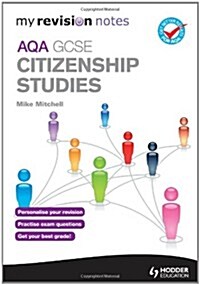 My Revision Notes: AQA GCSE Citizenship Studies (Paperback)