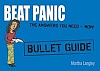 Beat Panic: Bullet Guides                                             Everything You Need to Get Started (Paperback)