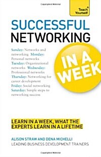 Networking In A Week : How To Network In Seven Simple Steps (Paperback)