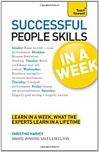 People Skills In A Week : Motivate Yourself And Others In Seven Simple Steps (Paperback)