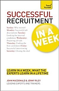 Successful Recruitment in a Week: Teach Yourself (Paperback)