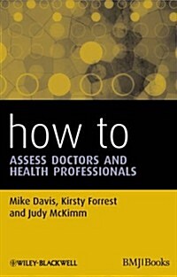 How to Assess Doctors and Health Professionals (Paperback)