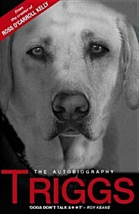 Triggs: the Autobiography (Paperback)