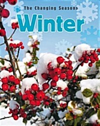 The Changing Seasons: Winter (Paperback)