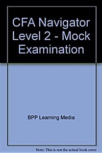 CFA Navigator Level 2 - Mock Examination (Paperback)