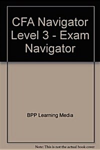 CFA Navigator Level 3 - Exam Navigator (Paperback)