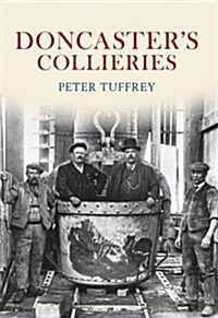 Doncasters Collieries (Paperback)