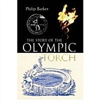 The Story of the Olympic Torch (Paperback)