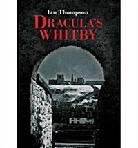 Draculas Whitby (Paperback)