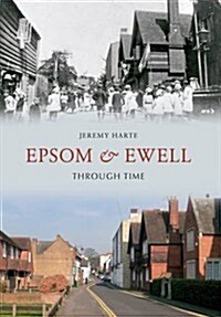 Epsom & Ewell Through Time (Paperback)