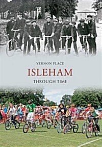 Isleham Through Time (Paperback)