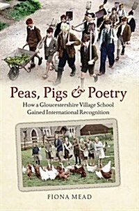 Peas, Pigs and Poetry (Paperback)