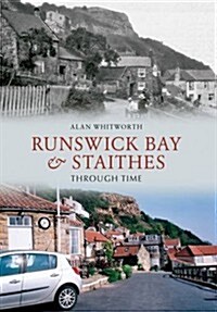 Runswick Bay & Staithes Through Time (Paperback)