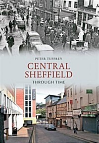 Central Sheffield Through Time (Paperback)