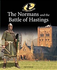 The History Detective Investigates: The Normans and the Battle of Hastings (Paperback)