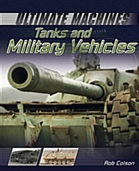 Tanks and Military Vehicles (Hardcover)