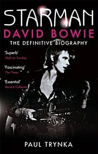 Starman : David Bowie - The Definitive Biography (Paperback)