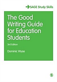 The Good Writing Guide for Education Students (Paperback, 3 Rev ed)
