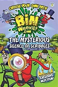 Bin Weevils Choose Your Own Path 2 : The Mysterious Silence of Scribbles (Paperback)